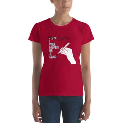 t shirt i will never be a star red