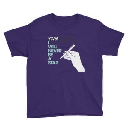 purple t shirt i will never be a star