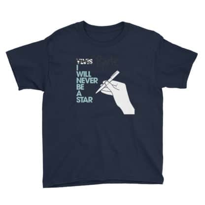 navy t shirt i will never be a star